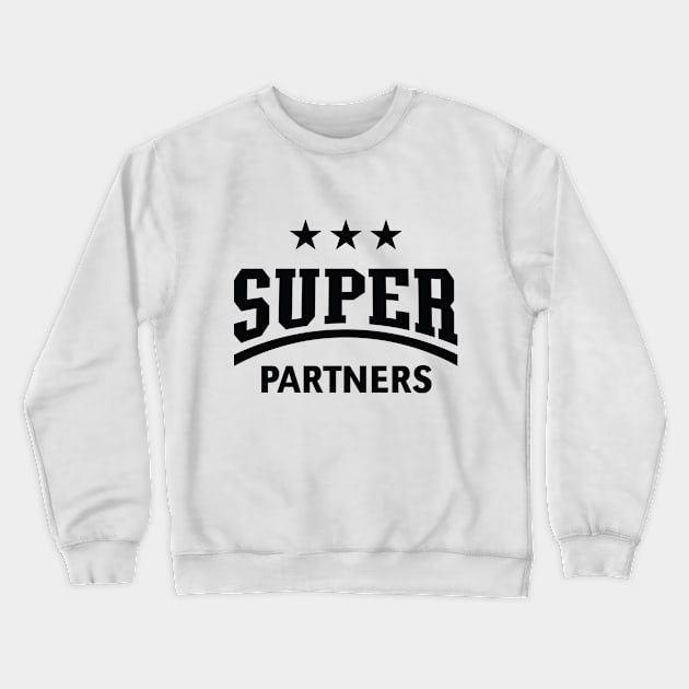 Super Partners (Black) Crewneck Sweatshirt by MrFaulbaum